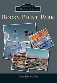 Rocky Point Park by David Bettencourt, 9781467123365