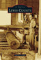 Lewis County - 9780738592886 by Harney J. Corwin, 9780738592886
