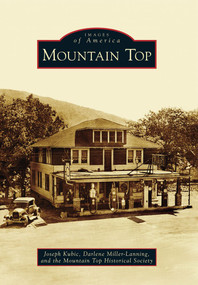 Mountain Top - 9780738592565 by Joseph Kubic, Darlene Miller-Lanning, the Mountain Top Historical Society, 9780738592565