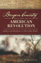 Bergen County Voices from the American Revolution: (Soldiers and Residents in Their Own Words) by Todd W. Braisted, 9781609498368