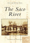 The Saco River by David Robinson, Elizabeth Tanefis, 9780738573595