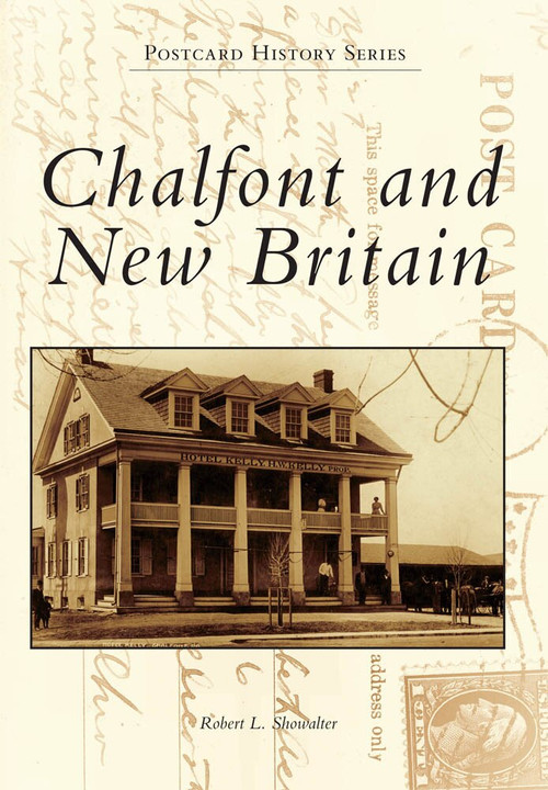 Chalfont and New Britain by Robert L. Showalter, 9780738573632