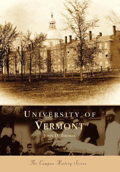 University of Vermont by John D. Thomas, 9780738537771