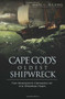 Cape Cod's Oldest Shipwreck: (The Desperate Crossing of the Sparrow-Hawk) by Mark C. Wilkins, 9781596298606