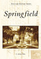 Springfield - 9780738556772 by G. Michael Dobbs, 9780738556772