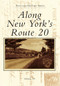 Along New York's Route 20 by Michael J. Till, 9780738574349