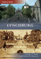 Lynchburg by Dorothy T. Potter, Clifton W. Potter Jr., 9780738586847