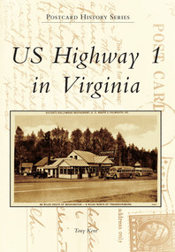 US Highway 1 in Virginia by Tony Kent, 9780738588186