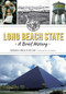 Long Beach State: (A Brief History) by Barbara Kingsley-Wilson, Lee Brown, 9781626196018