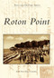 Roton Point by Roton Point History Committee, 9780738574387
