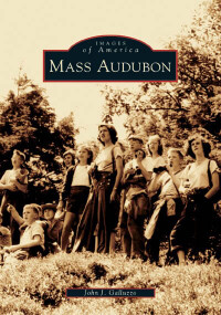Mass Audubon by John J. Galluzzo, 9780738537825