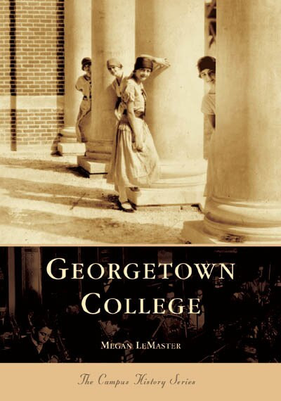 Georgetown College by Megan LeMaster, 9780738518411