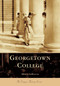 Georgetown College by Megan LeMaster, 9780738518411