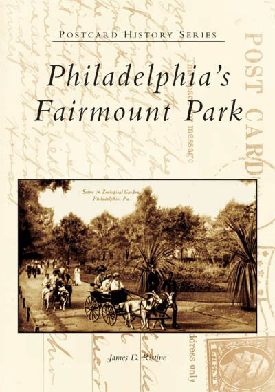 Philadelphia's Fairmount Park by James D. Ristine, 9780738537948