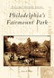 Philadelphia's Fairmount Park by James D. Ristine, 9780738537948