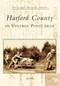Harford County in Vintage Postcards by Bill Bates, 9780738517872