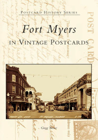 Fort Myers in Vintage Postcards by Gregg Turner, 9780738518077