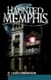 Haunted Memphis by Laura Cunningham, 9781596297128