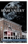 Haunted Miami Valley by Jennifer Eblin, 9781609490225