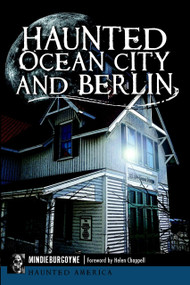 Haunted Ocean City and Berlin by Mindie Burgoyne, Helen Chappell, 9781626197541