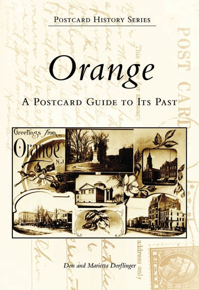 Orange (A Postcard Guide to Its Past) by Don Dorflinger, Marietta Dorflinger, 9780738503172