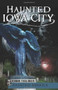 Haunted Iowa City by Vernon Trollinger, 9781609492861