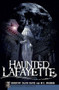 Haunted Lafayette by WC Madden, Dorothy Davis, 9781596298040