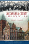 Lackawanna County Chronicles by Margo L. Azzarelli, 9781626197619