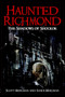 Haunted Richmond: (The Shadows of Shockoe) by Scott Bergman, Sandi Bergman, 9781596293205