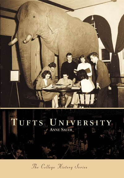 Tufts University by Anne Sauer, 9780738508535