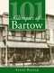 101 Glimpses of Bartow by Steve Rajtar, 9781596295339