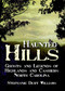 Haunted Hills: (Ghosts and Legends of Highlands and Cashiers, North Carolina) by Stephanie Burt Williams, 9781596292574
