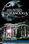 Haunted Chattanooga by Jessica Penot, Amy Petulla, 9781609492557