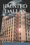 Haunted Dallas by Rita Cook, Russell W. Dandridge, 9781609492014