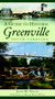 A Guide to Historic Greenville, South Carolina by John M. Nolan, Mayor Knox White, 9781596293403