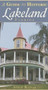 A Guide to Historic Lakeland, Florida by Steve Rajtar, 9781596292710