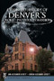 A Haunted History of Denver's Croke-Patterson Mansion by Ann Alexander Leggett, Jordan Alexander Leggett, 9781609493127