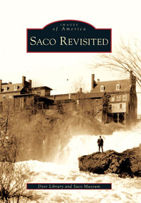 Saco Revisited by Dyer Library, Saco Museum, 9780738572130