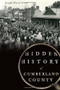 Hidden History of Cumberland County by Joseph David Cress, 9781609499907