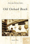 Old Orchard Beach by Daniel E. Blaney, 9780738549606