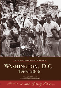 Washington, D.C. (1963-2006) by Tracey Gold Bennett, Ronald G. Baker, 9780738543833