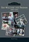 Ted Williams and Friends: (1960-2002) by Dick Trust, 9781467122948