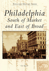 Philadelphia (South of Market and East of Broad) by Gus Spector, 9781467121187