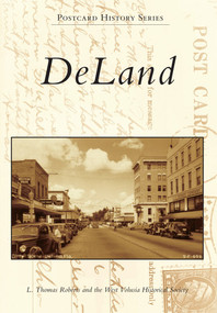 DeLand - 9781467111652 by L. Thomas Roberts, West Volusia Historical Society, 9781467111652