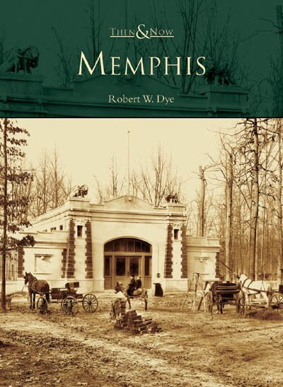 Memphis - 9780738518343 by Robert W. Dye, 9780738518343