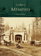 Memphis - 9780738518343 by Robert W. Dye, 9780738518343