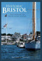 Historic Bristol: (Tales from an Old Rhode Island Seaport) by Richard V. Simpson, 9781596293526