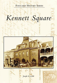 Kennett Square by Joseph A. Lordi, 9780738545295