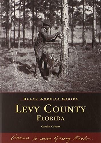 Levy County, Florida by Carolyn Cohens, 9780738541969