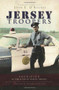 Jersey Troopers: (Sacrifice at the Altar of Public Service) by John E. O'Rourke, Eliecer, Trooper Ayala, 9781596299788